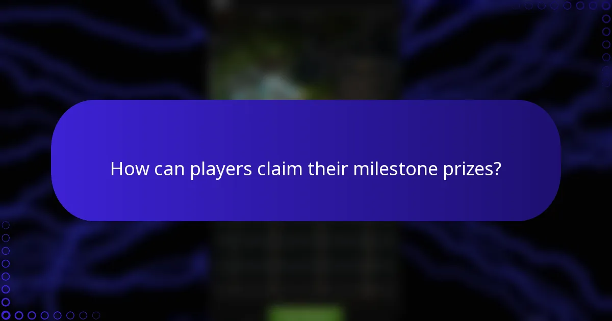How can players claim their milestone prizes?