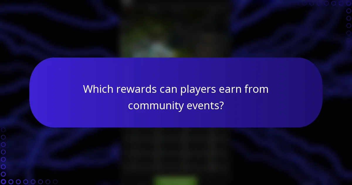 Which rewards can players earn from community events?